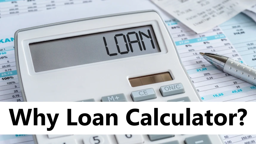 How to Use a Loan Calculator to Plan Your Next Big Purchase